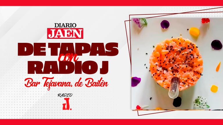 De Tapas con Radio J | Bar Cafetería Tejavana, de Bailén De Tapas con Radio J | Bar Cafetería Tejavana, de Bailén