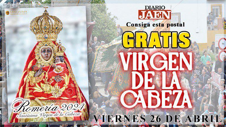 Llévense una postal de la Virgen de la Cabeza, este viernes, gratis con su Diario JAÉN Llévense una postal de la Virgen de la Cabeza, este viernes, gratis con su Diario JAÉN