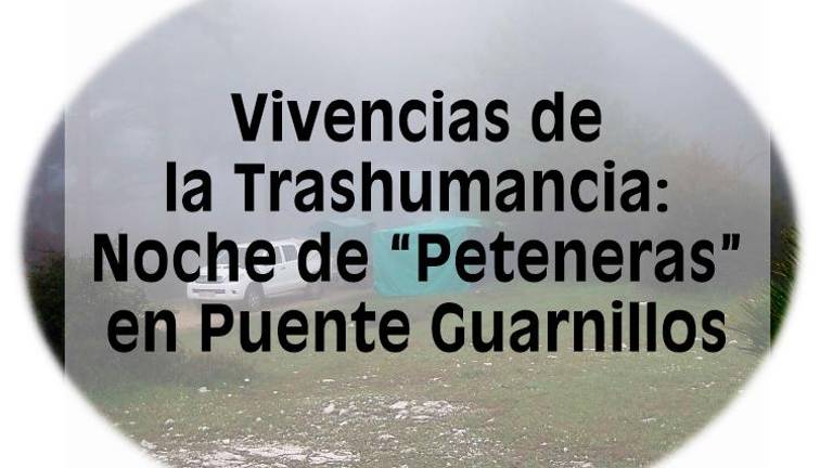 Noche de “Peteneras” en Puente Guarnillos Noche de “Peteneras” en Puente Guarnillos