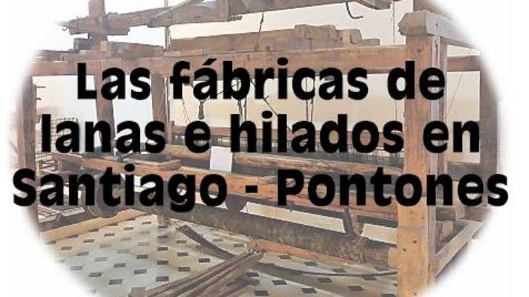 Las fábricas de lanas e hilados en Santiago-Pontones Las fábricas de lanas e hilados en Santiago-Pontones
