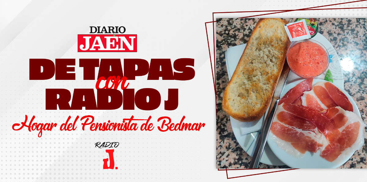 De Tapas con Radio J | Hogar del Pensionista, de Bedmar De Tapas con Radio J | Hogar del Pensionista, de Bedmar