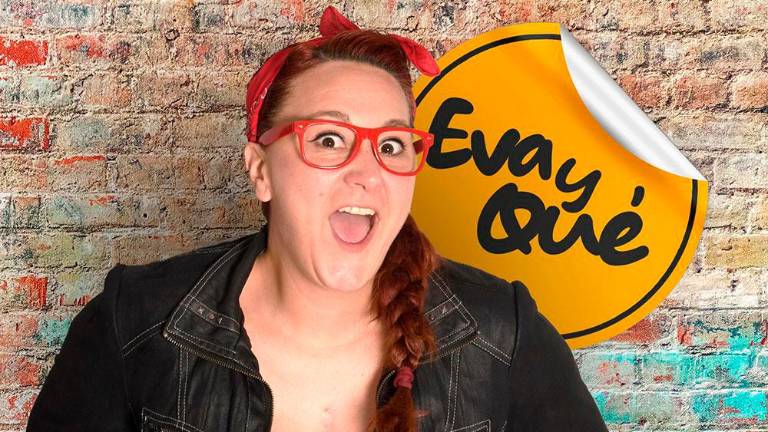 Eva y Qué: “Siempre digo que yo no busqué la comedia, sino que la comedia me encontró a mí”