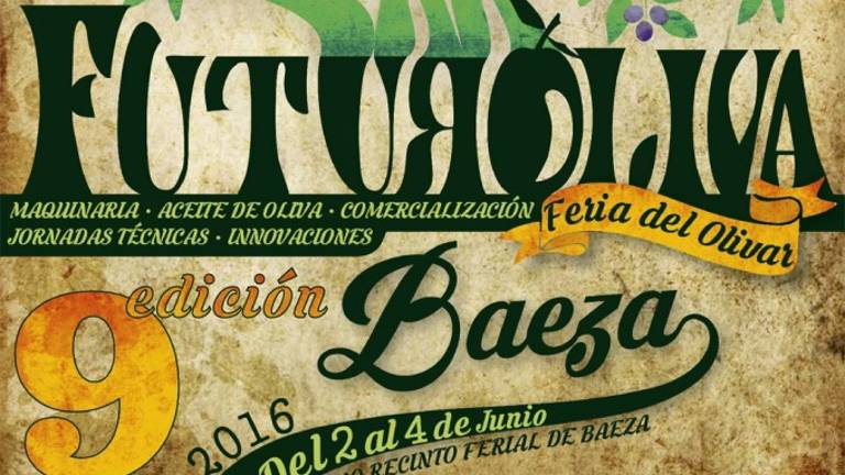 Baeza acoge desde este jueves la IX Feria del Olivar, Futuroliva 2016